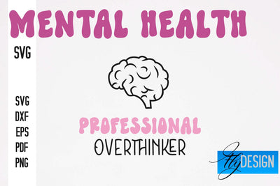 Mental Health SVG Design | Funny Quotes SVG Design SVG Fly Design 