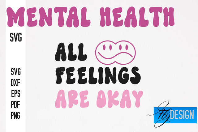 Mental Health SVG Design | Funny Quotes SVG Design SVG Fly Design 