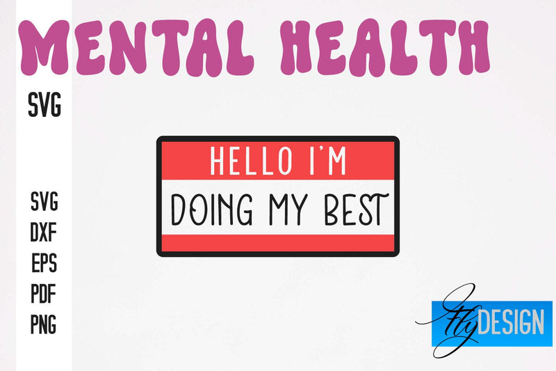 Mental Health SVG Design | Funny Quotes SVG Design SVG Fly Design 