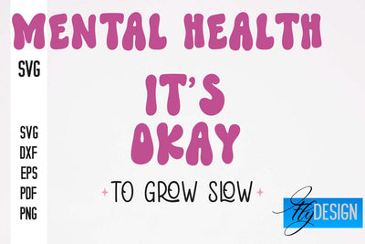 Mental Health SVG Design | Funny Quotes SVG Design SVG Fly Design 