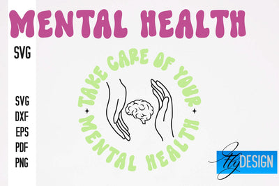 Mental Health SVG Design | Funny Quotes SVG Design SVG Fly Design 