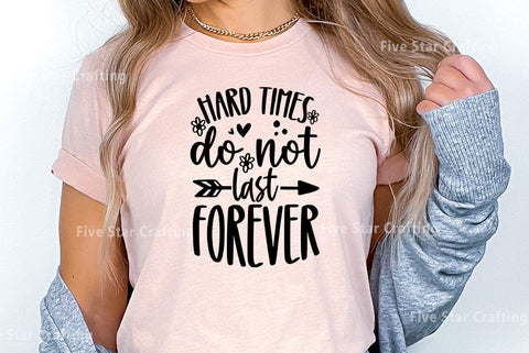 Mental health SVG Design, Hard time do not last forever SVG FiveStarCrafting 