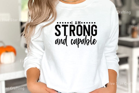 Mental health SVG Design, I am strong and capable SVG FiveStarCrafting 