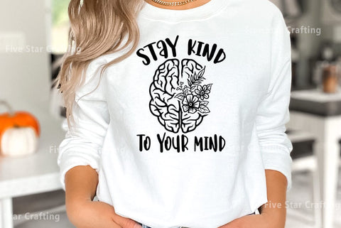 Mental health SVG Design, Stay kind to your mind SVG FiveStarCrafting 