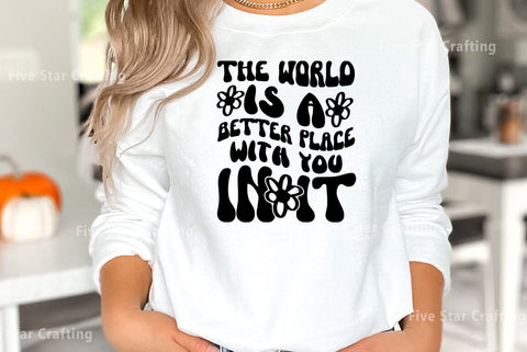 Mental health SVG Design, The world is a better place with you in it SVG FiveStarCrafting 