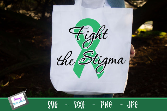 Mental Health SVG - Fight the Stigma SVG Design SVG Stacy's Digital Designs 