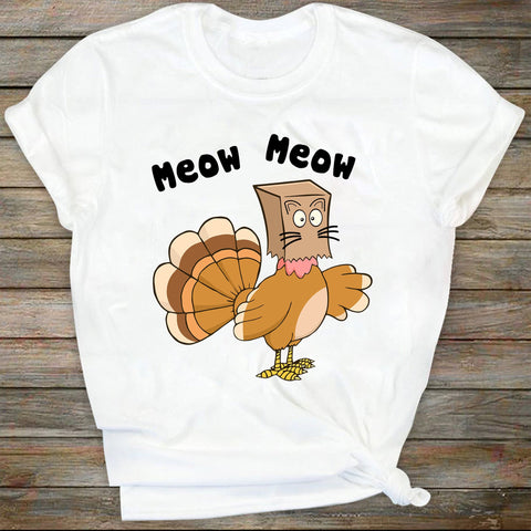 Meow Meow Funny Turkey Thanksgiving Shirt, Thanksgiving Shirt, Autumn Shirt, Fall Vibes, Thanksgiving Turkey Shirt, Family Thanksgiving Tee SVG DiamondDesign 