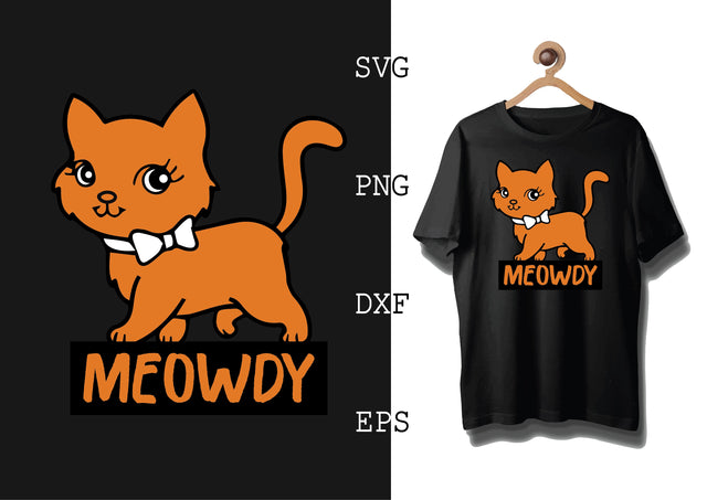 MEOWDY Svg, Cat Lover Svg, Cat Quotes Svg, Png, Eps, Dxf Files SVG DesignTShirt 