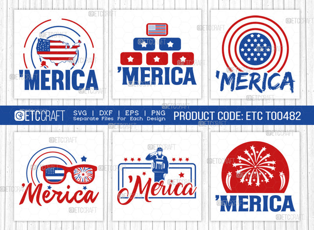 Merica SVG Bundle, 4th Of July Svg, Independence Day Svg, America Svg, Patriotic Svg, USA Flag, Holiday Svg, Forth July Quote, ETC T00482 SVG ETC Craft 