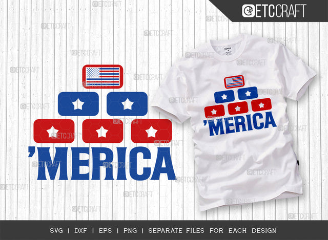 Merica SVG Cut File, 4th Of July Svg, Independence Day Svg, America Svg, Patriotic Svg, USA Flag, Holiday Svg, Forth July Quote, ETC T00482 SVG ETC Craft 