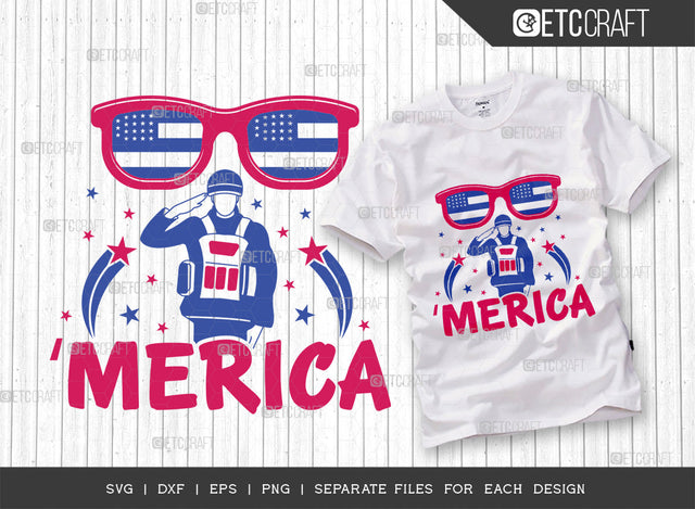 Merica SVG Cut File | America Svg | Memorial Day Svg | Independence Day Svg | Patriotic Svg | Soldier Svg | Svg | Dxf | Eps | Png | T-shirt Design SVG ETC Craft 