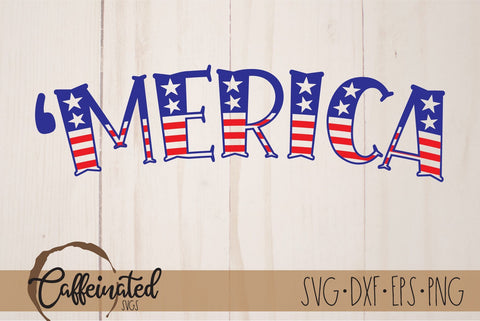 Merica Svg SVG Caffeinated SVGs 