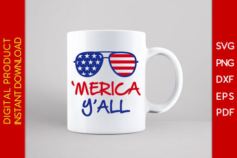 Merica Y'all 4th Of July SVG PNG PDF Cut File SVG Creativedesigntee 