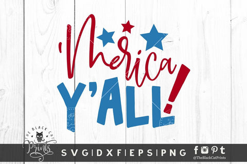 'Merica Y'all | Funny 4th of July cut file SVG TheBlackCatPrints 