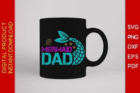 Mermaid Dad SVG PNG PDF Cut File SVG Creativedesigntee 