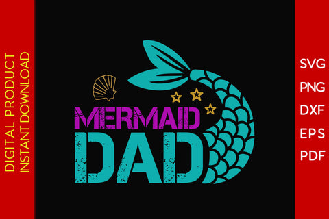 Mermaid Dad SVG PNG PDF Cut File SVG Creativedesigntee 