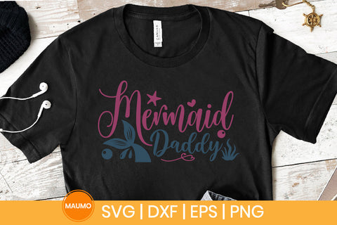 Mermaid daddy svg quote SVG Maumo Designs 
