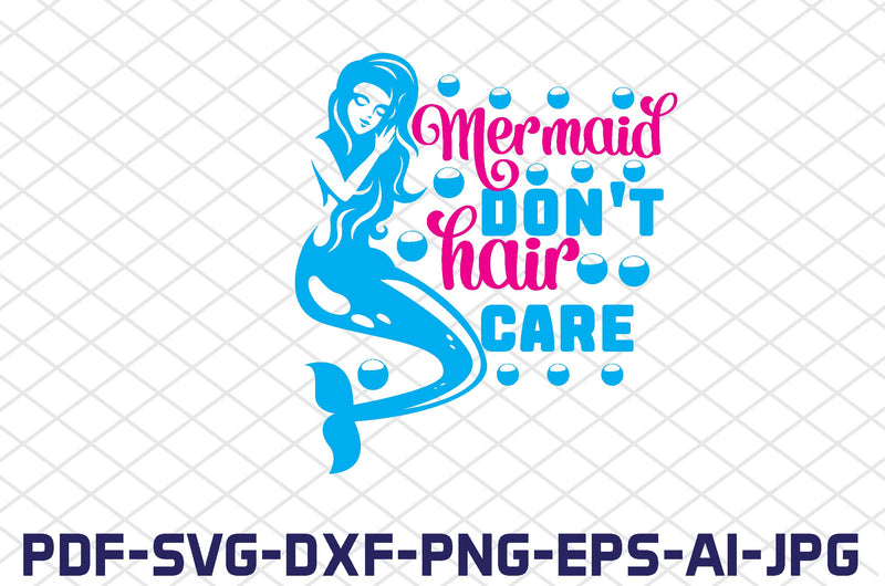 mermaid hair don't care SVG farhad farhad 