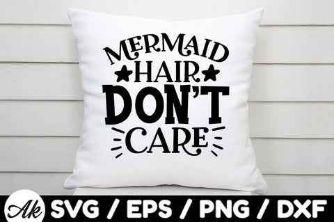 Mermaid hair don't care svg SVG akazaddesign 