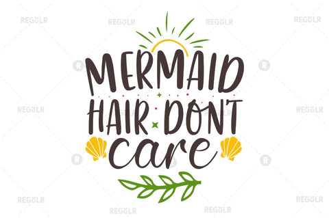 Mermaid hair dont care SVG SVG Regulrcrative 