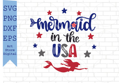 Mermaid in the USA (1) Svg, 4th of July Svg, Png, Dxf, Eps Cut Files SVG Artstoredigital 