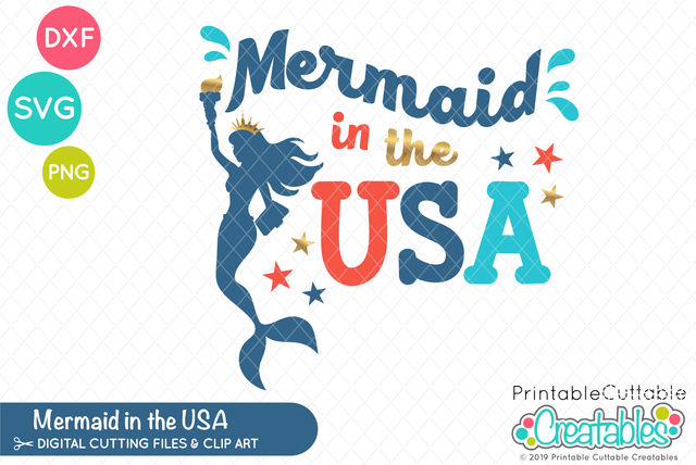 Mermaid in the USA SVG Printable Cuttable Creatables 