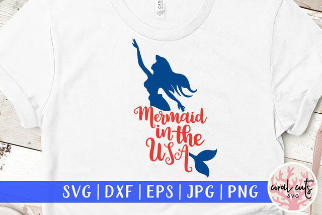 Mermaid In The USA – USA & Patriotic SVG EPS DXF PNG Cutting Files SVG CoralCutsSVG 