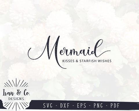 Mermaid Kisses and Starfish Wishes SVG Files | Beach House SVG | Mermaid SVG | Commercial Use | Cricut | Silhouette | Digital Cut Files (990859680) SVG Ivan & Co. Designs 
