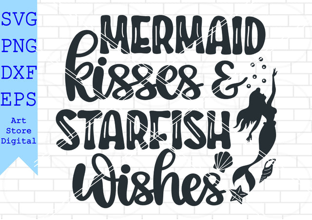 Mermaid Kisses And Starfish Wishes Svg, Summer Svg SVG Artstoredigital 
