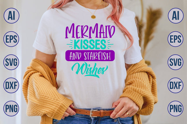 Mermaid Kisses and Starfish Wishes svg SVG nirmal108roy 