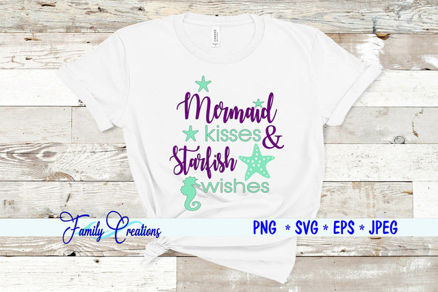 Mermaid Kisses & Starfish Wishes SVG Family Creations 