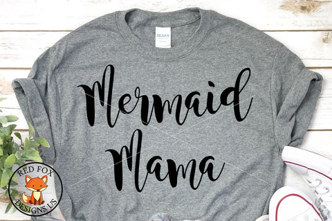 Mermaid Mama, Cut File Svg png dxf SVG RedFoxDesignsUS 