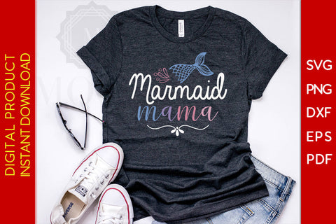 Mermaid Mama SVG PNG PDF EPS DXF Cut File SVG Creativedesigntee 