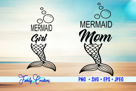 Mermaid Mom & Girl SVG Family Creations 
