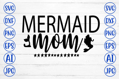 Mermaid Mom SVG Cut File SVG Syaman 