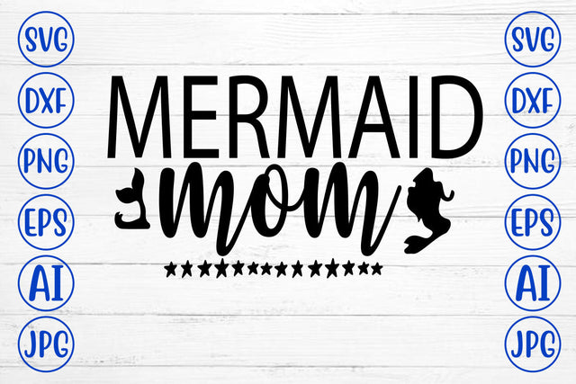 Mermaid Mom SVG Cut File SVG Syaman 