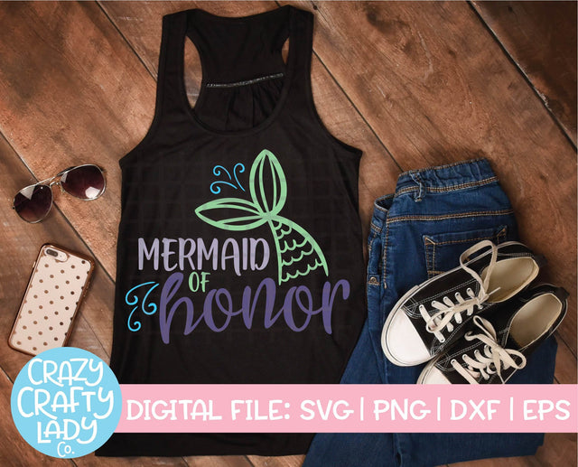 Mermaid of Honor SVG Crazy Crafty Lady Co. 