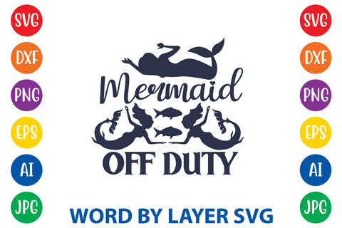 Mermaid Off Duty, Mermaid SVG Design SVG Rafiqul20606 