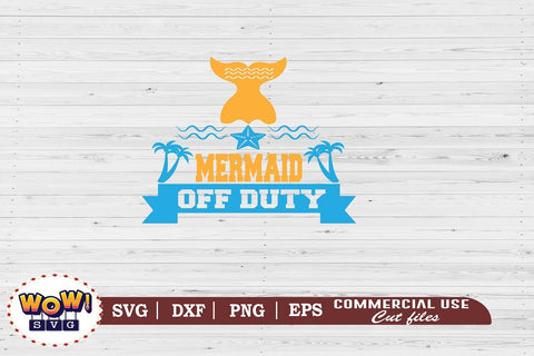 Mermaid offduty svg, Summer svg, Beach svg, Png, Dxf SVG Wowsvgstudio 
