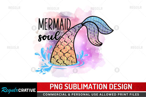 Mermaid soul SVG Sublimation Regulrcrative 