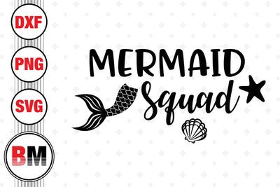 Mermaid Squad SVG, PNG, DXF Files SVG BMDesign 