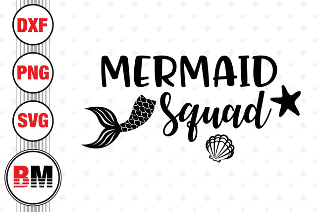 Mermaid Squad SVG, PNG, DXF Files SVG BMDesign 