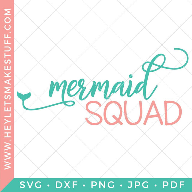 Mermaid Squad SVG SVG Hey Let's Make Stuff 