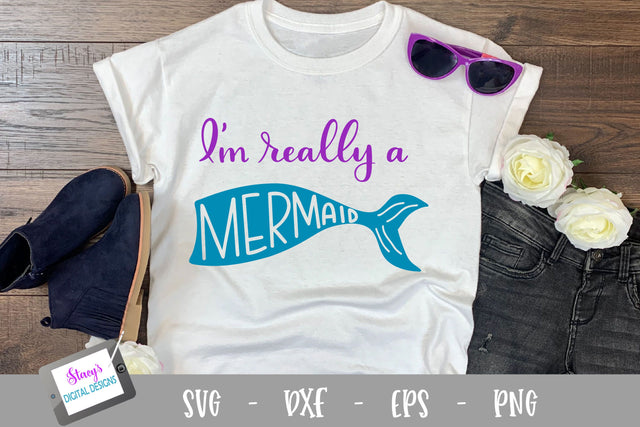 Mermaid SVG - I'm really a mermaid SVG Stacy's Digital Designs 