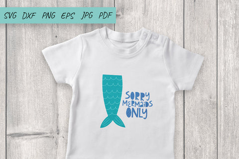 Mermaid SVG, Mermaid Tail SVG, Sorry Mermaid only SVG SVG Irina Ostapenko 