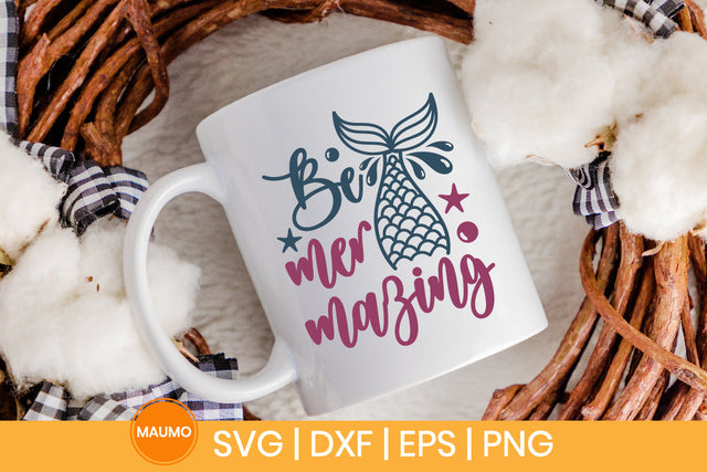 Mermaid svg quote, Be mer-mazing SVG Maumo Designs 