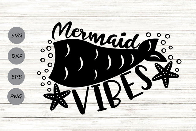 Mermaid Vibes| Mermaid SVG Cutting Files. SVG CosmosFineArt 