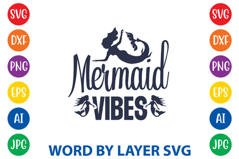Mermaid Vibes, Mermaid SVG Design SVG Rafiqul20606 