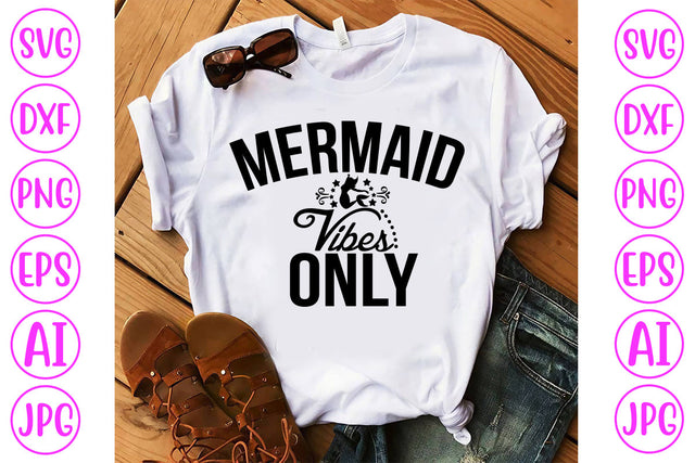 Mermaid Vibes Only SVG Cut File SVG Syaman 