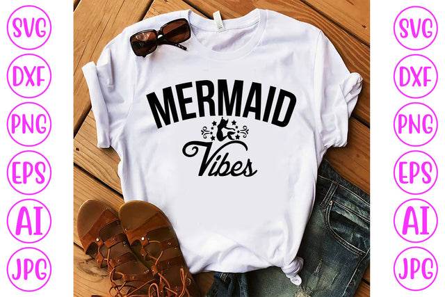 Mermaid Vibes SVG Cut Fiie SVG Syaman 